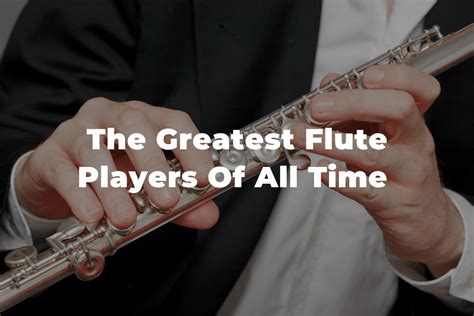 fluqqt|23 Famous Flute Players You Should Know .